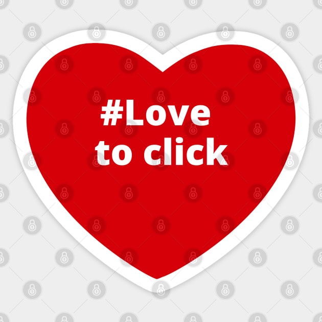 Love to Click - Hashtag Heart Sticker by support4love